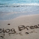 The End of My Blog Break? Maybe